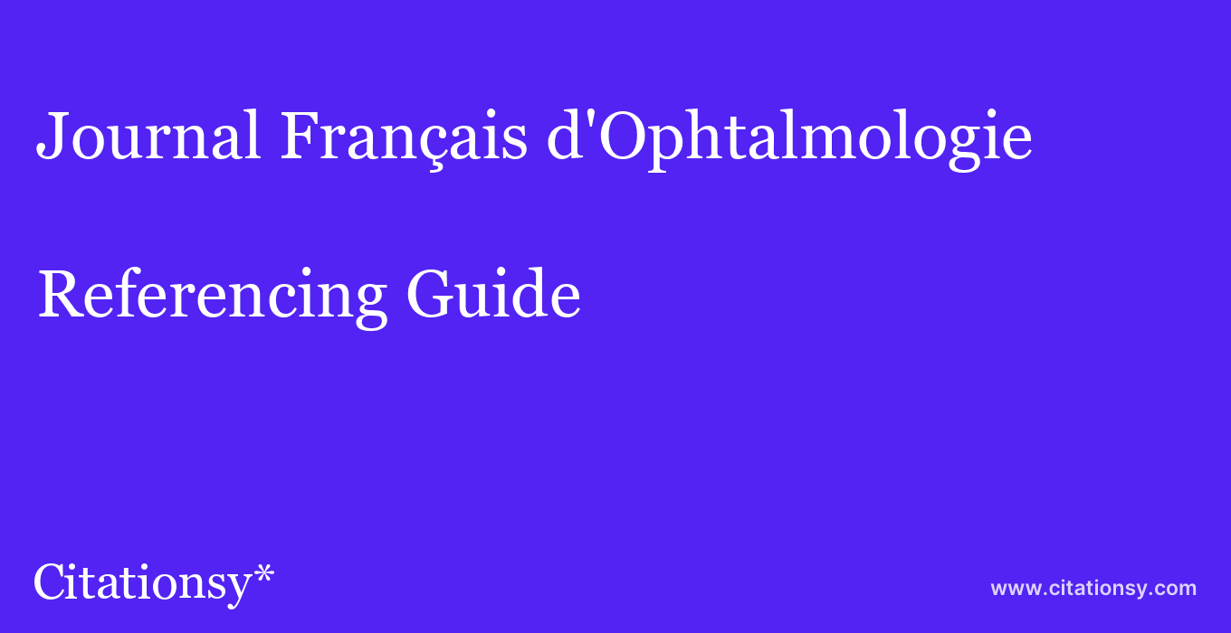 cite Journal Français d'Ophtalmologie  — Referencing Guide